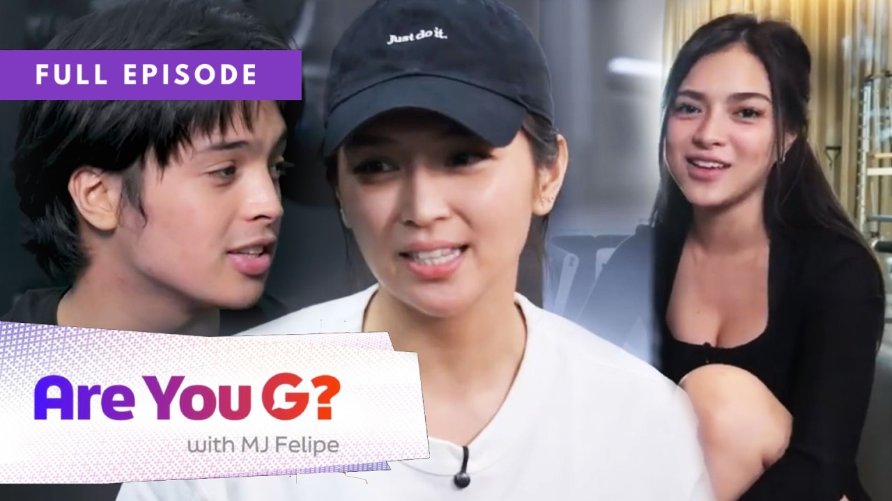 Kathryn Bernardo, KD Estrada & Mika Salamanca Move w/ Purpose  | ARE YOU G? S1 | Feb 12, 2026 | EP79