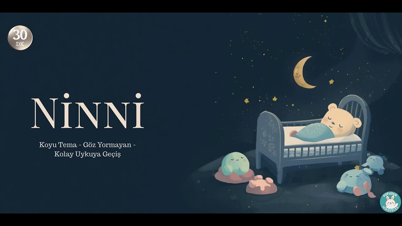🌙 30 Dakikalık Ninni | Koyu Tema | Bebekler İçin Huzurlu ve Derin Uyku 💤