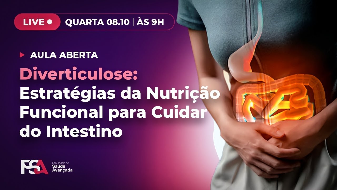 Diverticulose: Estratégias da Nutrição Funcional para Cuidar do Intestino