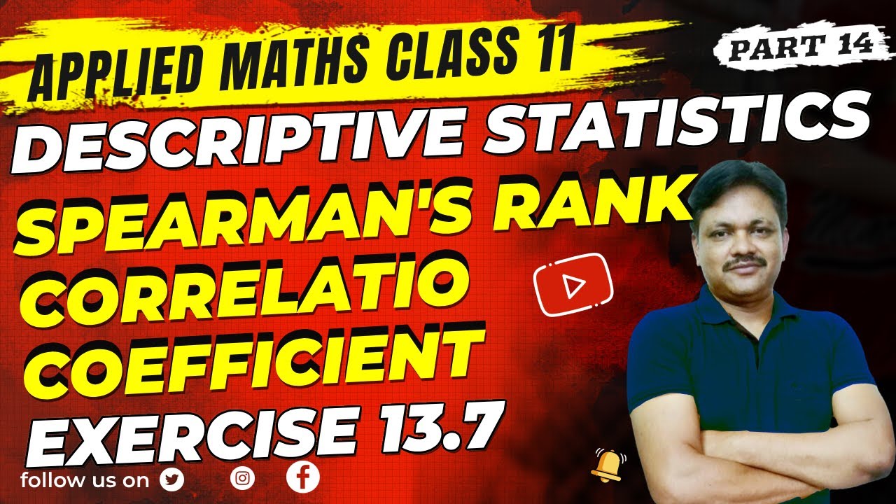 Descriptive Statistics | Lec-14 | Ex 13.7 | Spearmen rank coefficient | gaur Classes