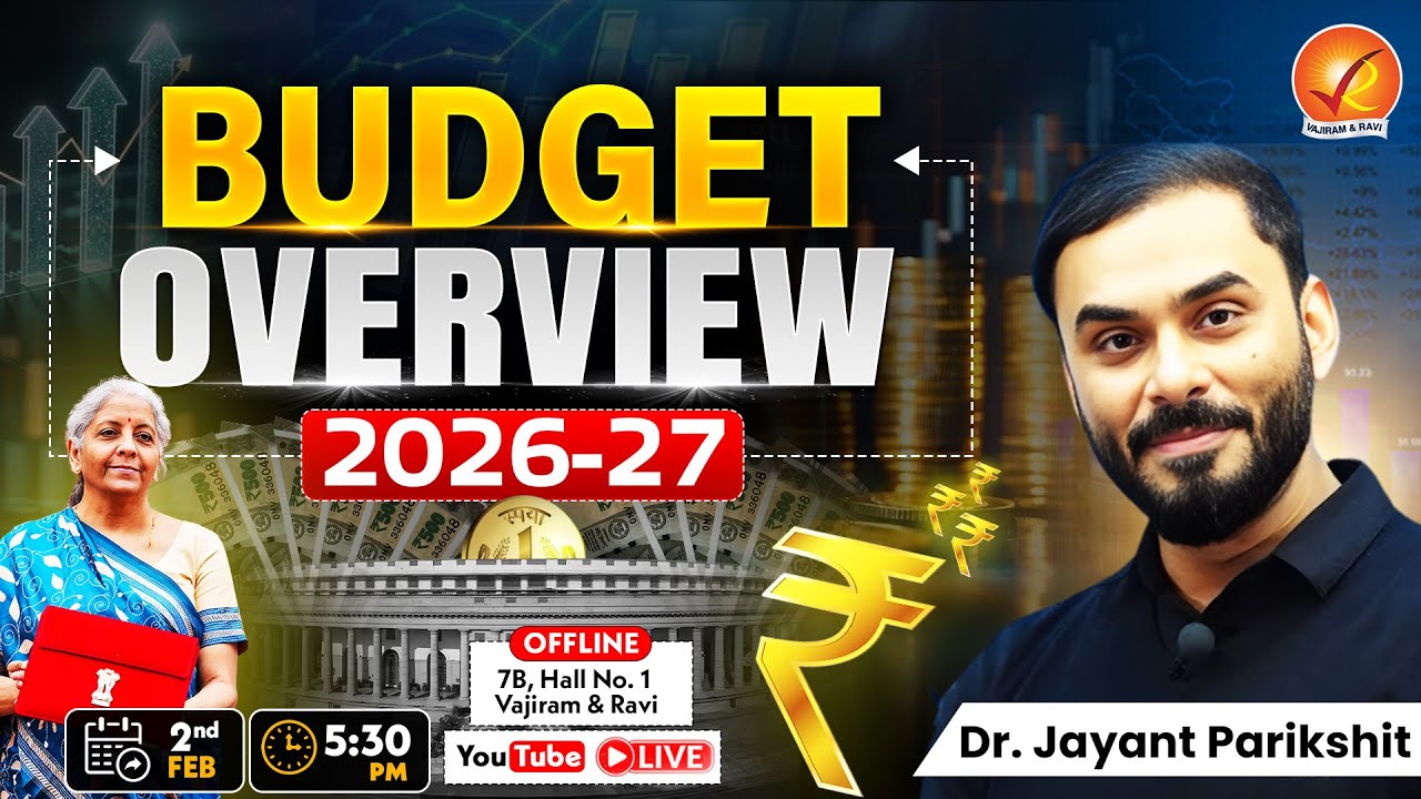 Union Budget 2026–27: What Matters for Prelims & Mainsby Dr. Jayant Parikshit