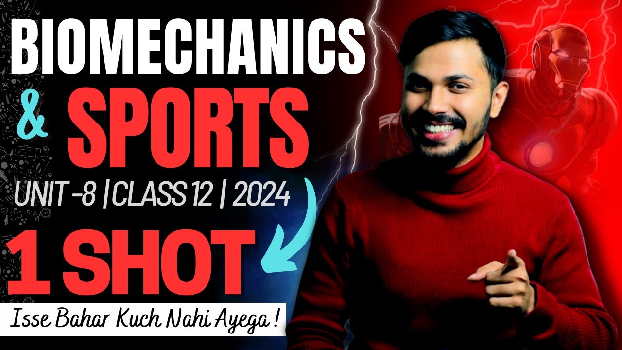 Biomechanics & Sports Oneshot Unit 8 Physical Education Class 12 CBSE 2023-24 Boards Papa Series🔥