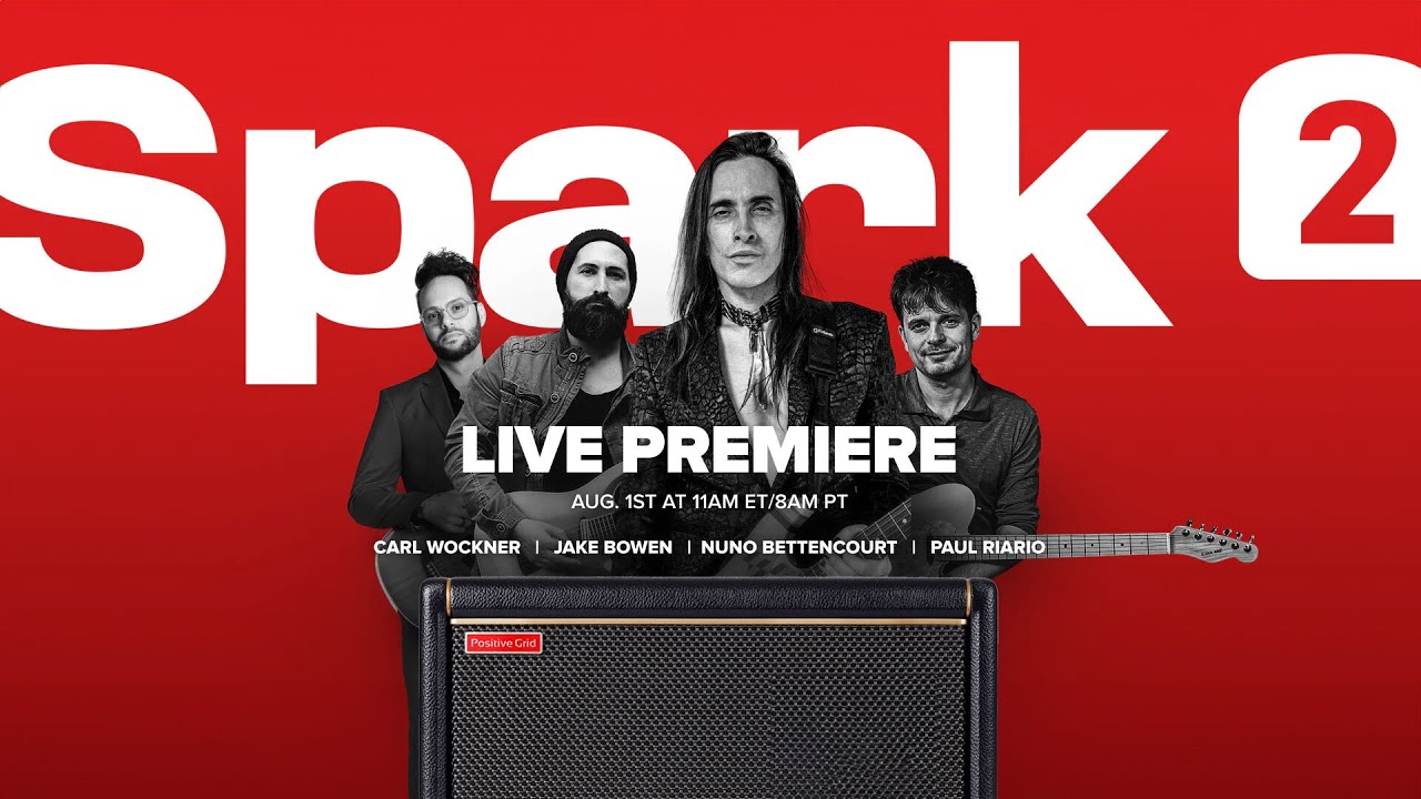 Positive Grid Spark 2 Live Premiere Event feat. Nuno Bettencourt, Carl Wockner and Jake Bowen