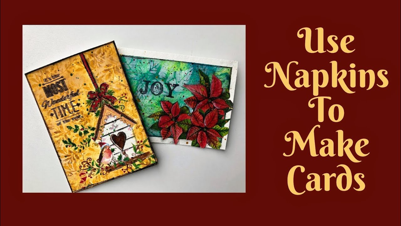 Mixed Media Tutorial- Create 2 Cards Using Napkins