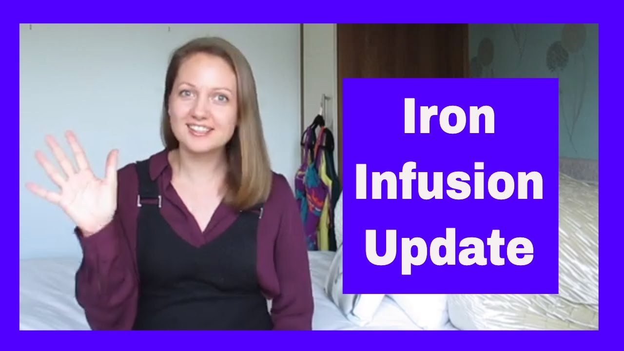 Iron Infusion Update - Iron fixed but....new issue created