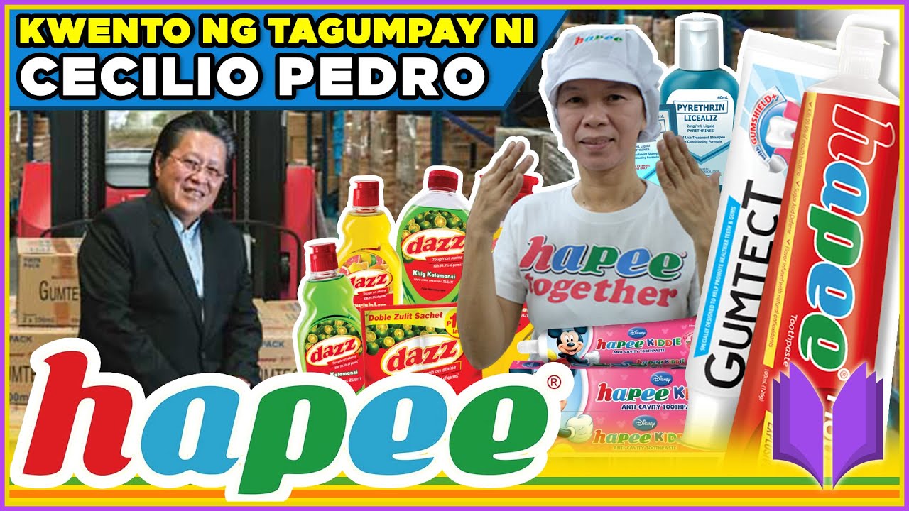 PAANO NAGSIMULA ANG HAPEE TOOTHPASTE (LAMOIYAN) | Cecilio K. Pedro Story
