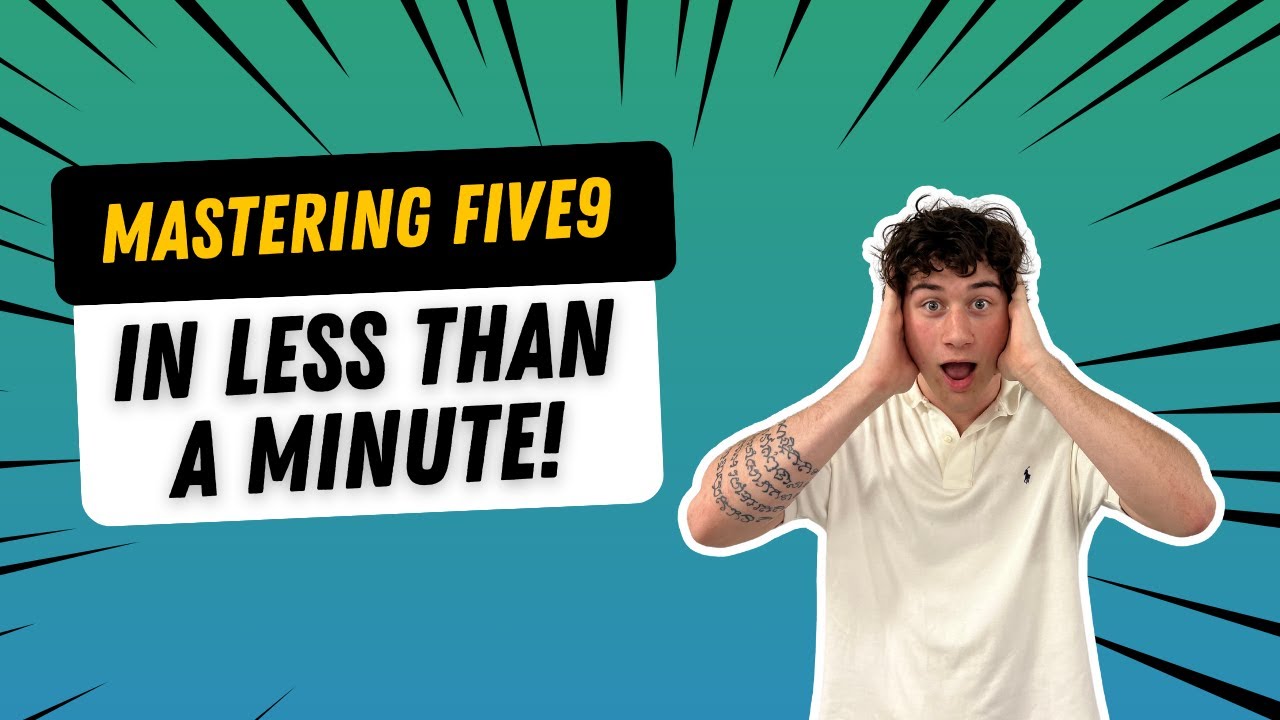 Mastering Five9 Setup in Less Than a Minute!