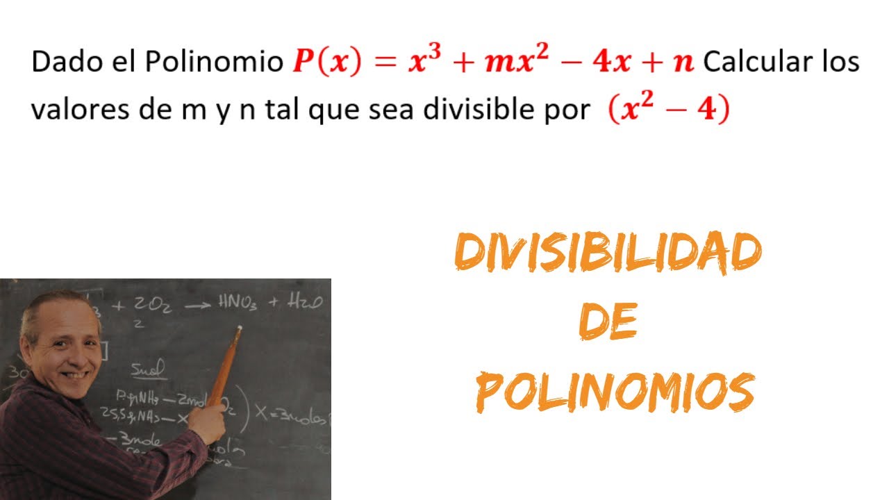 Divisibilidad de Polinomio Ejercicio de Aplicación