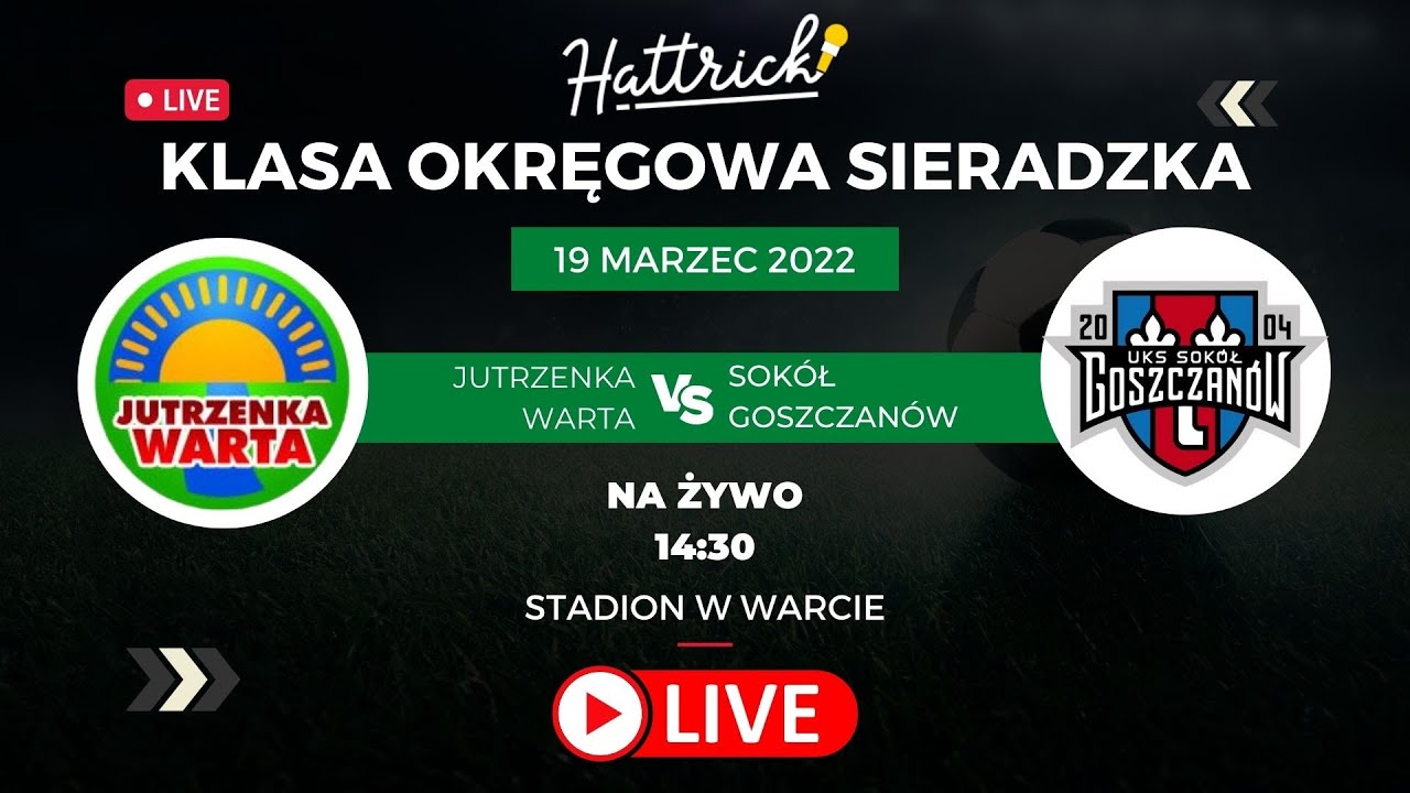 Jutrzenka Warta - Sokół Goszczanów - Klasa Okręgowa Sieradzka - 16 kolejka - na żywo