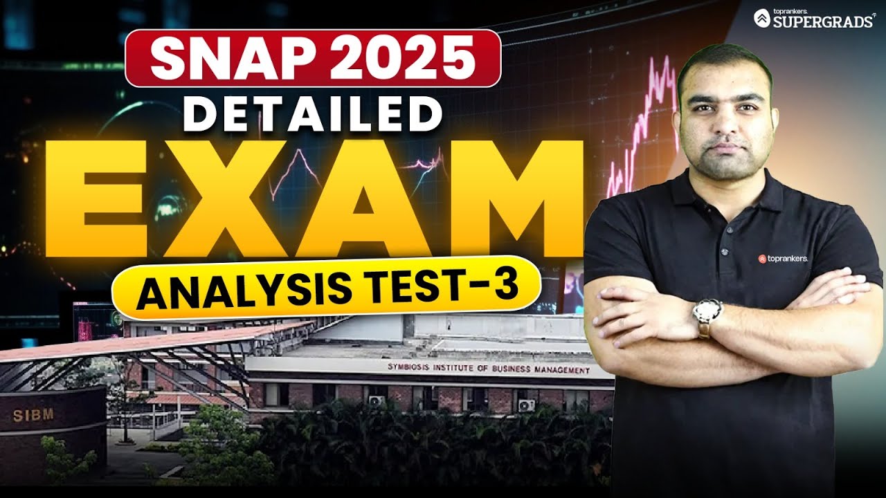 SNAP 2025 Test-3 Detailed Exam Analysis 🔍 Difficulty Level, Expected Cutoff & Paper Review
