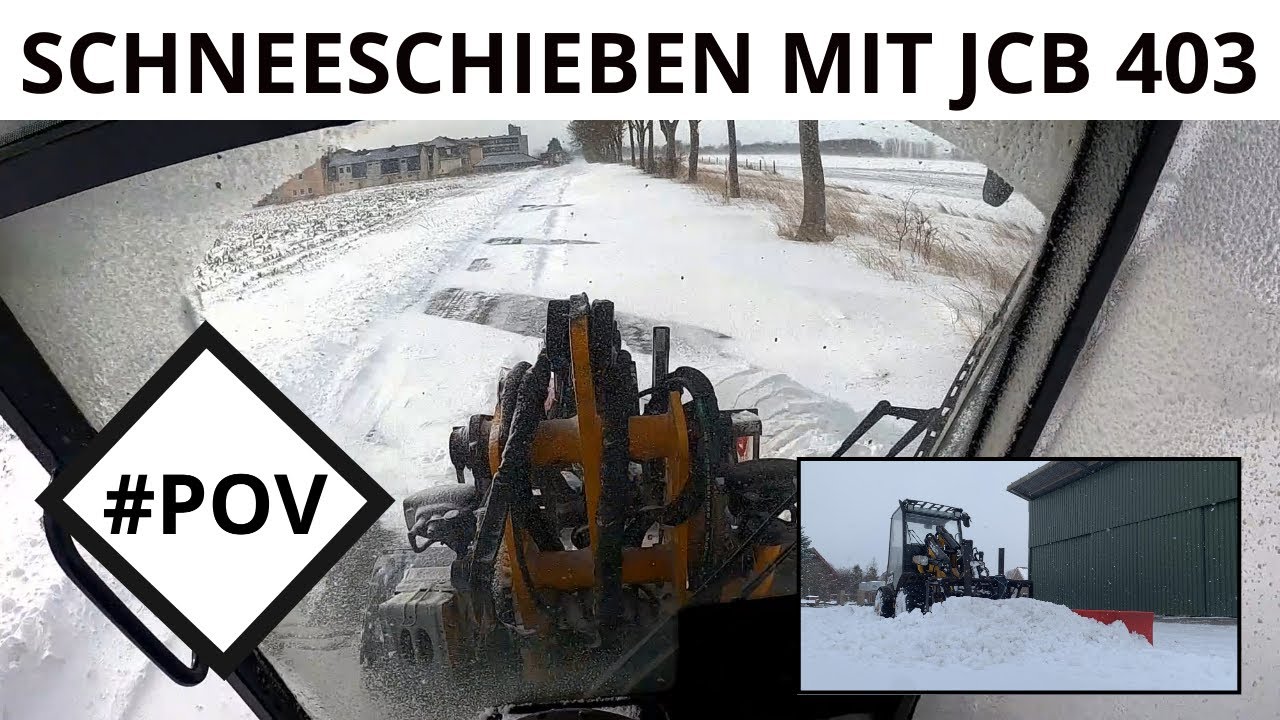 #POV| Schneeschieben mit Jcb 403 und Schneeschild