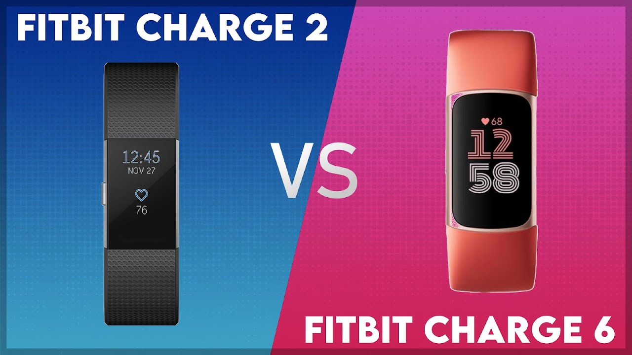 Fitbit Charge 2 vs Fitbit Charge 6 Comparison