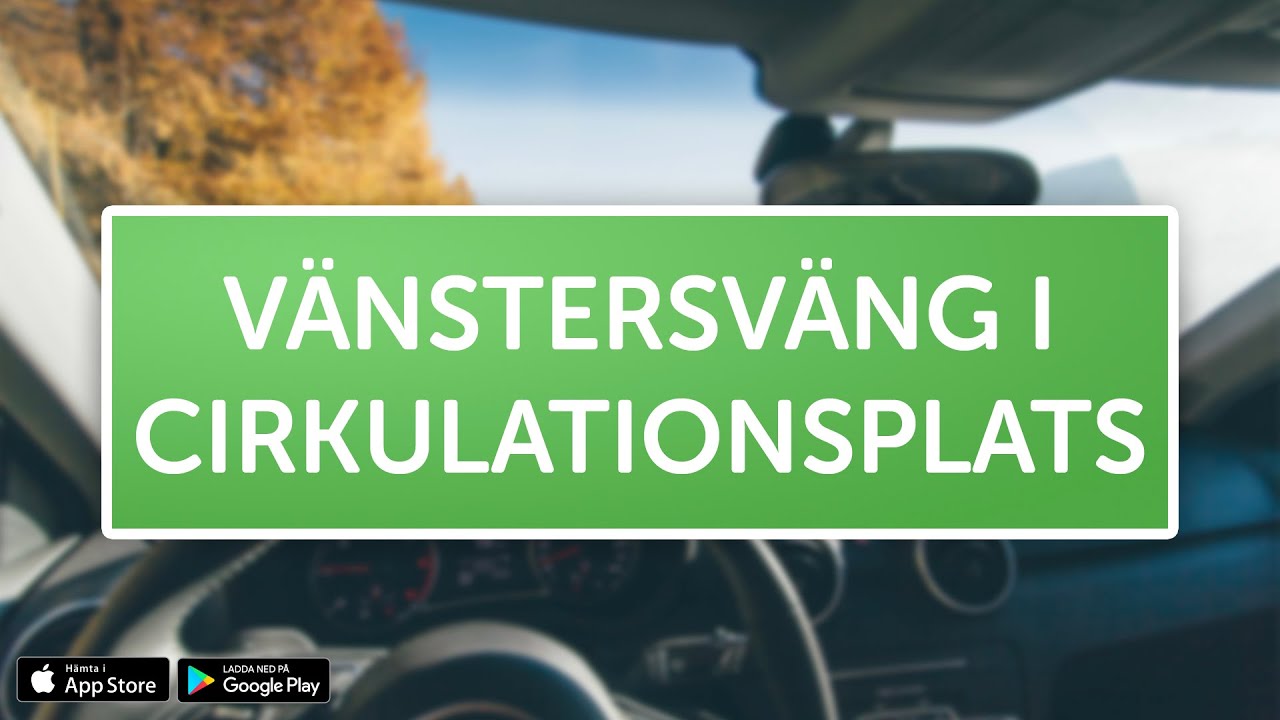 &Ouml;VNINGSK&Ouml;R - V&auml;nstersv&auml;ng i cirkulationsplats