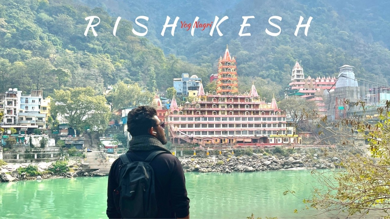 Rishikesh | A Cinematic Journey Through the Yoga Capital | Exploring the beauty.