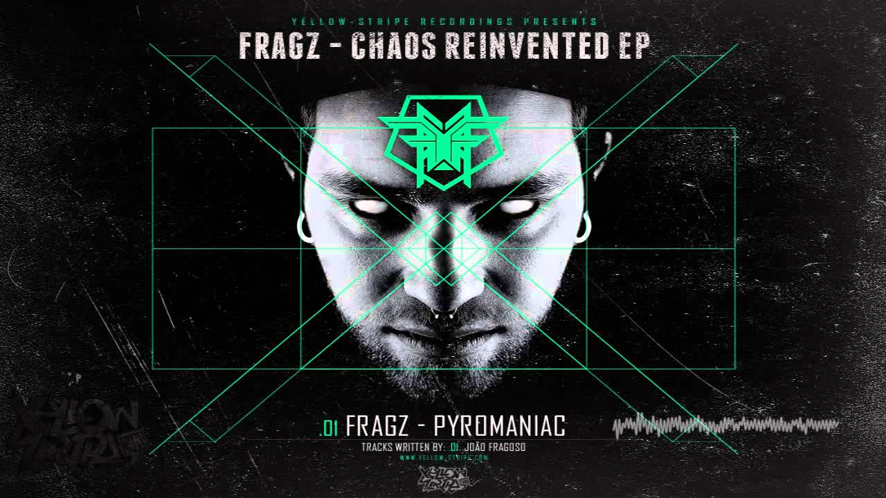 Fragz - Pyromaniac (Fragz - Chaos Reivented EP)