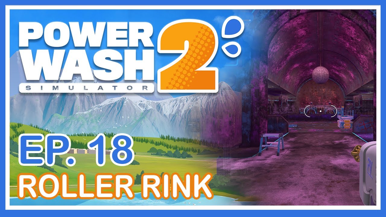 PowerWash Simulator 2 | Ep. 18 Part 1 | Cleaning the Roller Rink