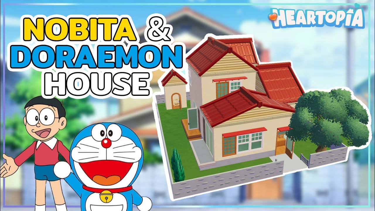 NOBITA&DORAEMON HOUSE in Heartopia [12x15] | Heartopia