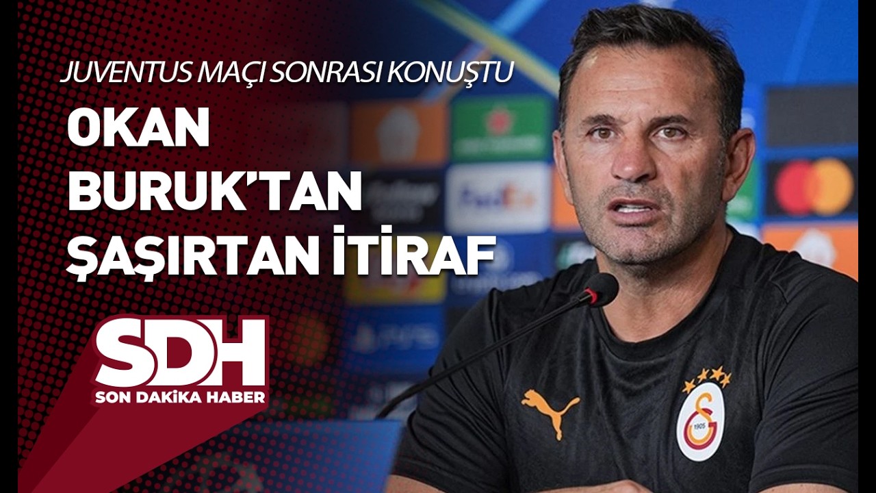 Okan Buruk'tan Şaşırtan İtiraf! Juventus Maçı Sonrası Konuştu...