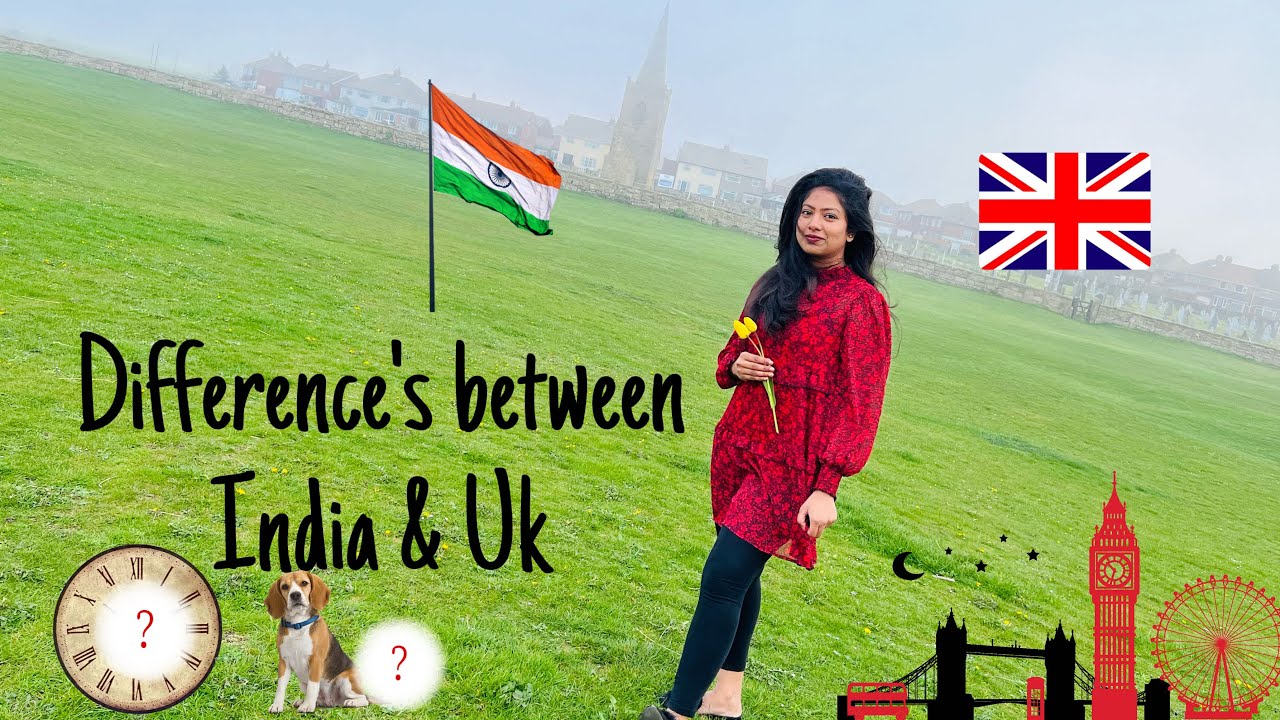 Cultural Differences between UK and India | what are different in UK ~ International students life