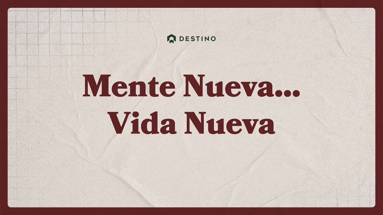 Lo Nuevo de Dios Comienza en Tu Forma de Pensar