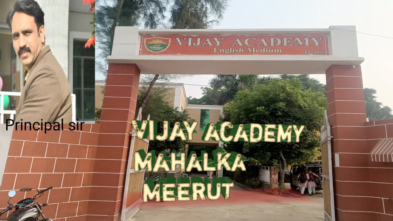 Vijay academy Mahalka Meerut vijay Inter College favourite academy