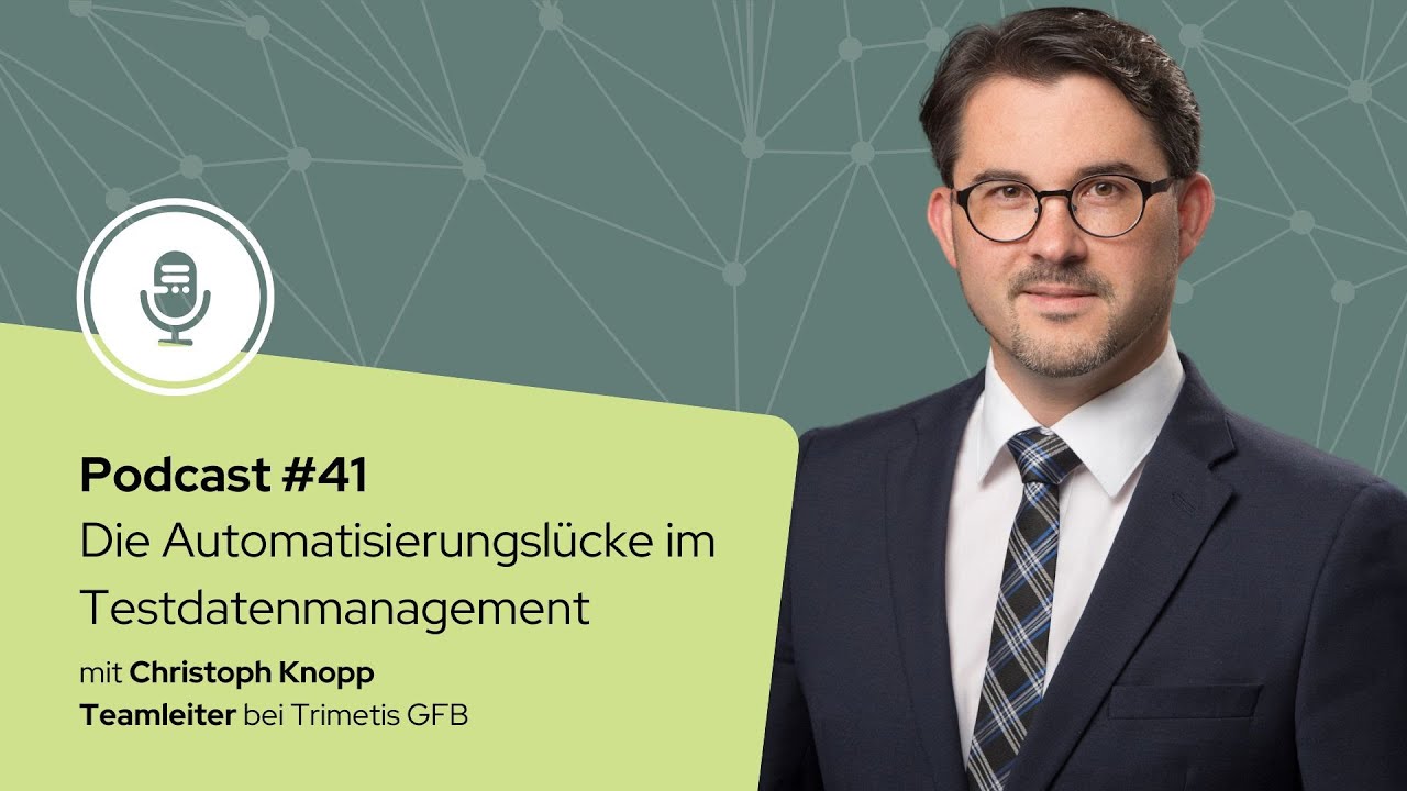 #41: Die Automatisierungslücke im Testdatenmanagement
