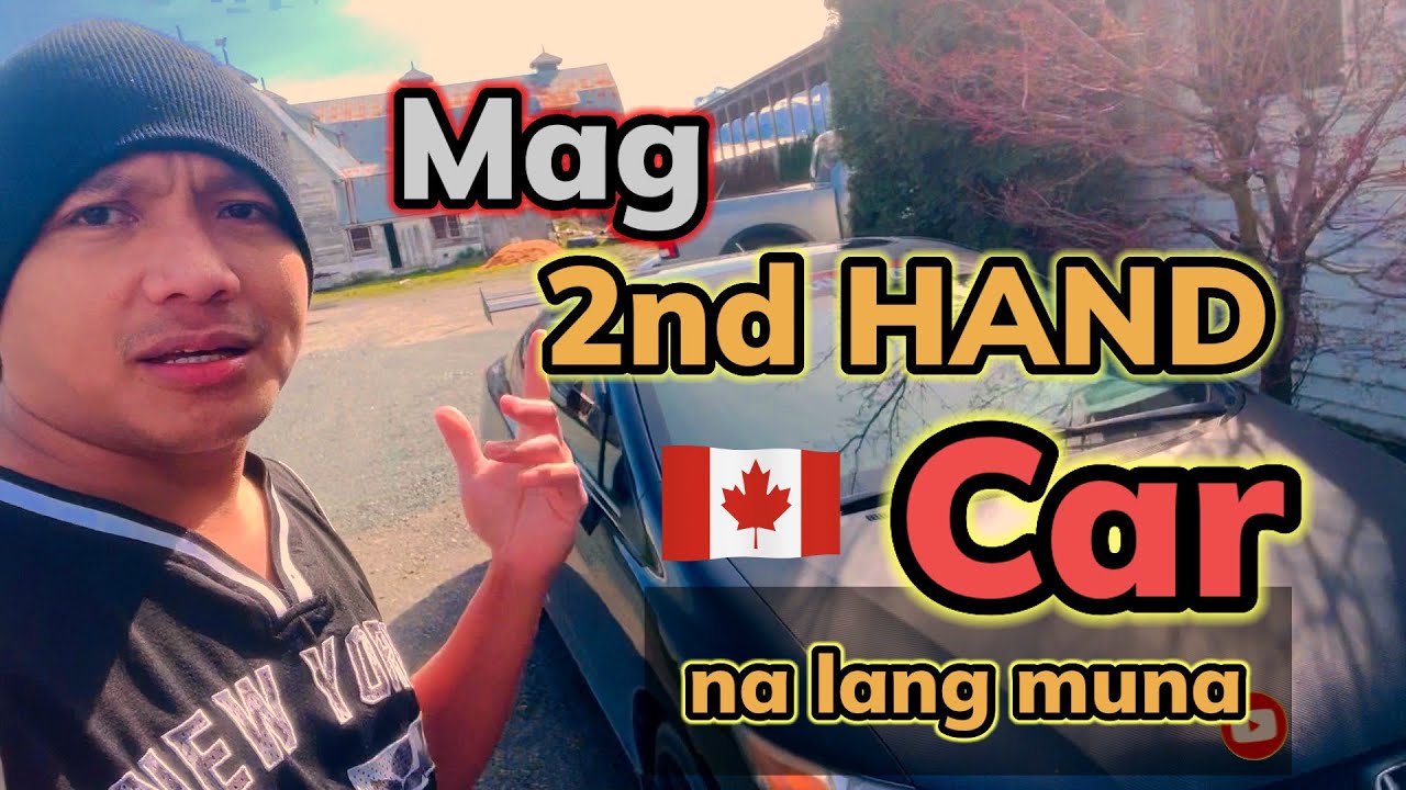 SECOND HAND CAR in CANADA #BUHAYCANADA #PINOYCANADA #FILIPINOCANADA #CANADALIFE