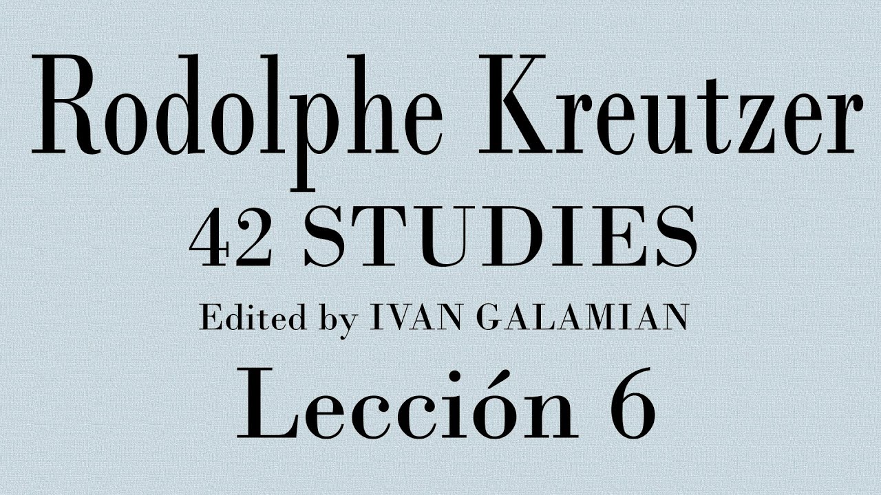 Rodolphe Kreutzer 42 Estudios - Lección 6