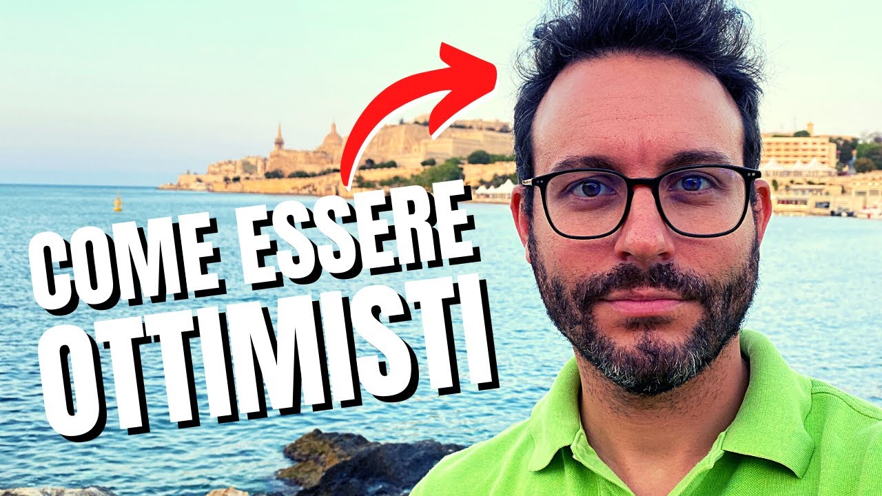 COME ESSERE OTTIMISTI (e avere successo nella vita)