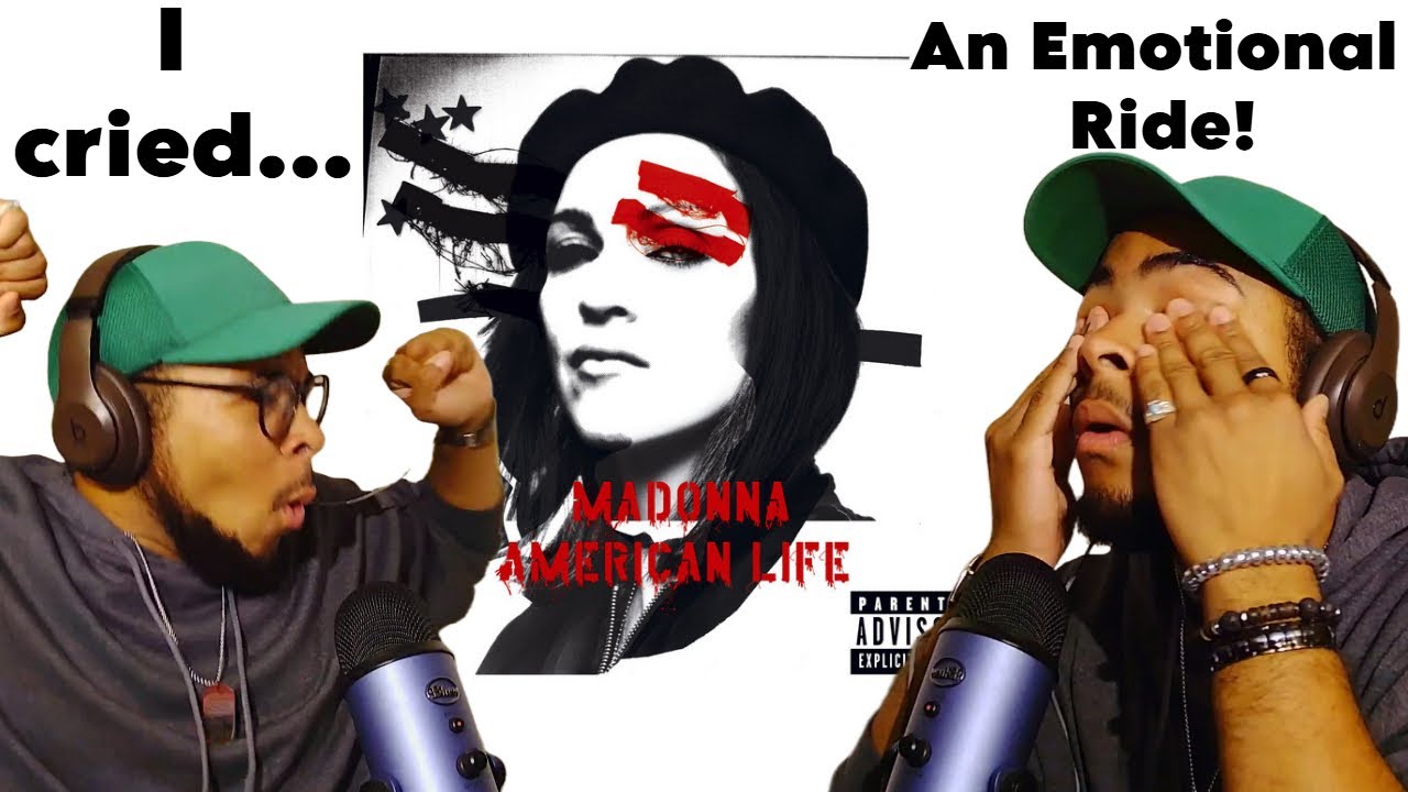 Madonna AMERICAN LIFE | Album Reaction (I cried...)