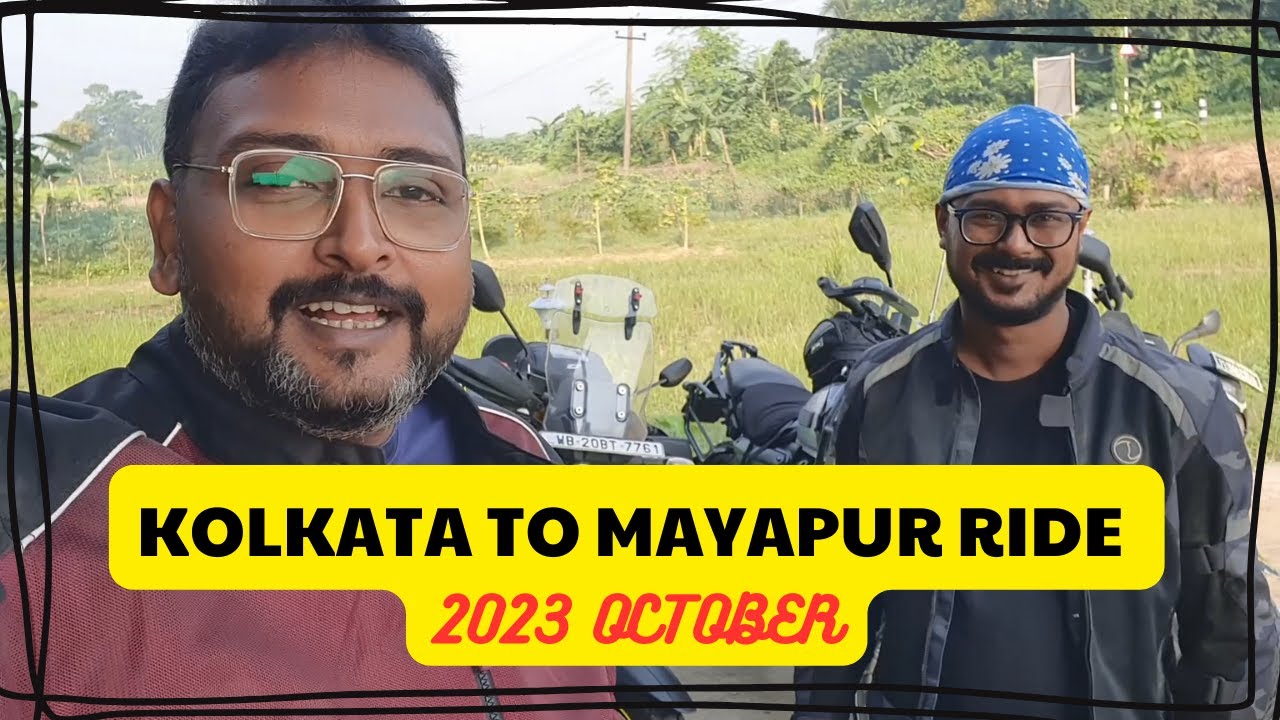 MAYAPUR BY ROAD ON MY VSTORM 250... 2023 FULL ROAD DETAILS ...
