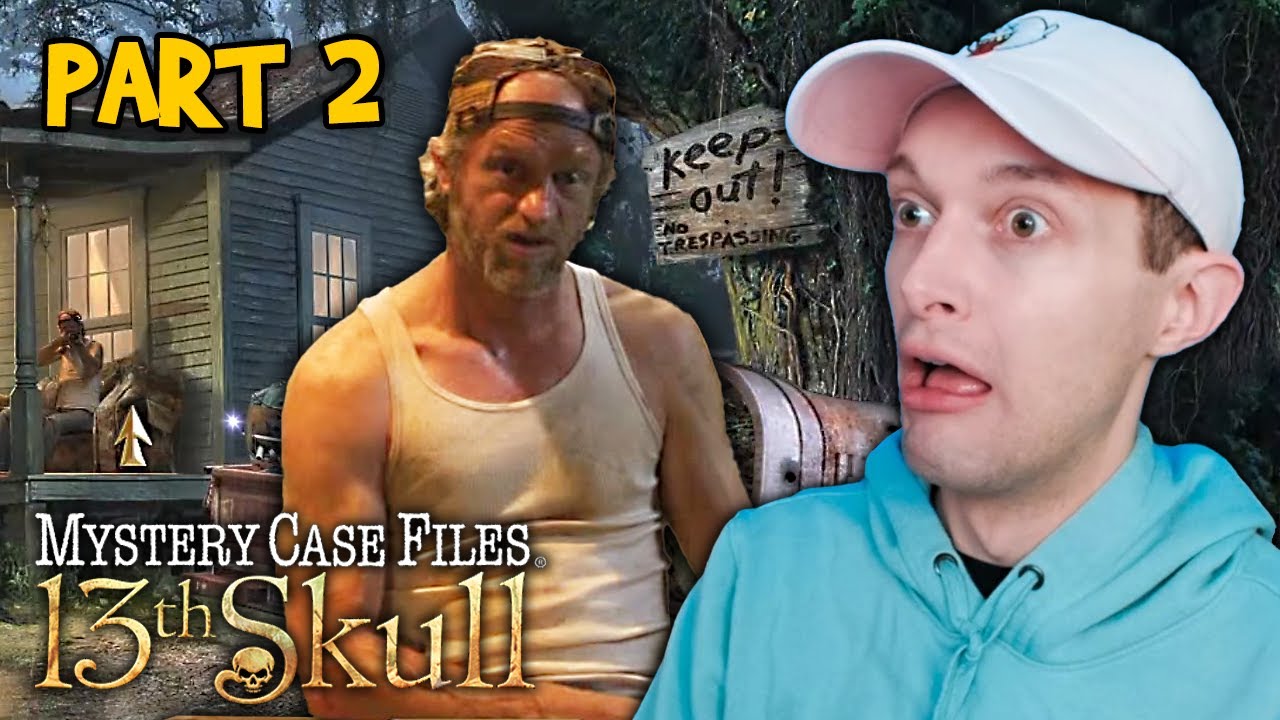 GET OFF MY PROPERTY!! - Mystery Case Files: 13th Skull - Part 2