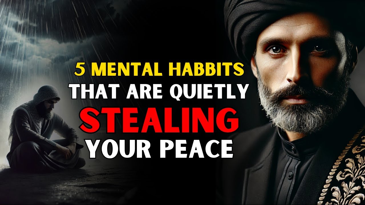 5 Mental Habits That Are Quietly Stealing Your Peace | ISLAM