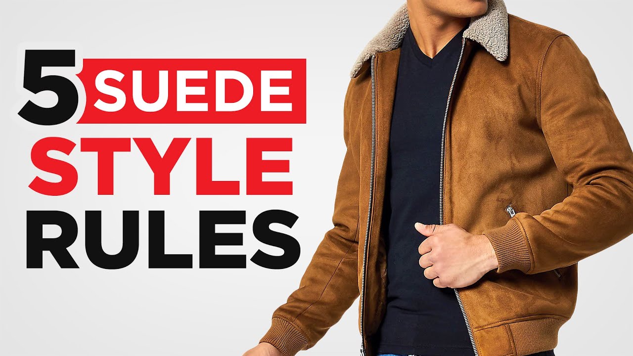 5 Rules To Style Suede & Look Amazing (Men's Fashion Fall Guide)