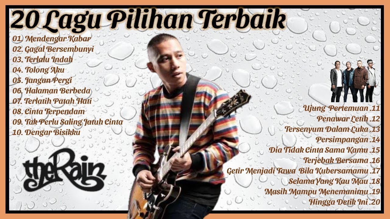 THE RAIN Full Album 20 Lagu Pilihan Terbaik.