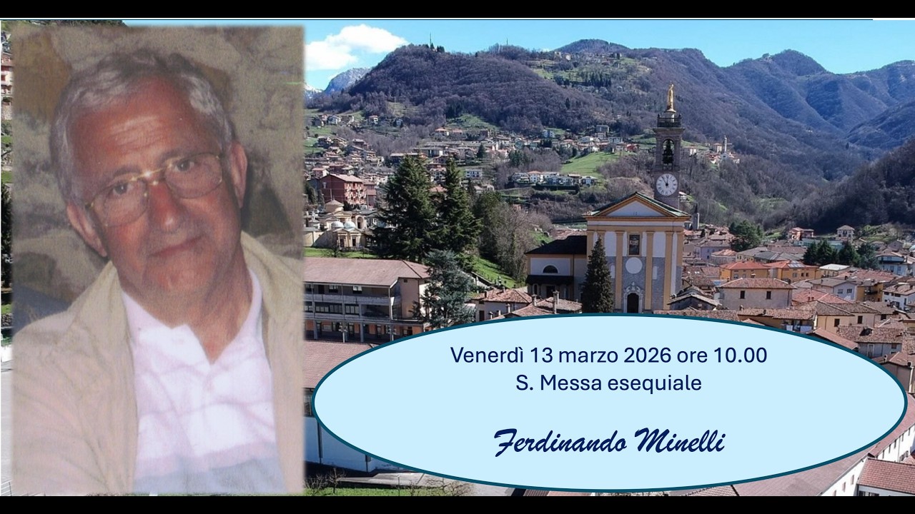 Venerdì 13 marzo 2026 - Funerale ore 10.00 (FERDINANDO MINELLI)
