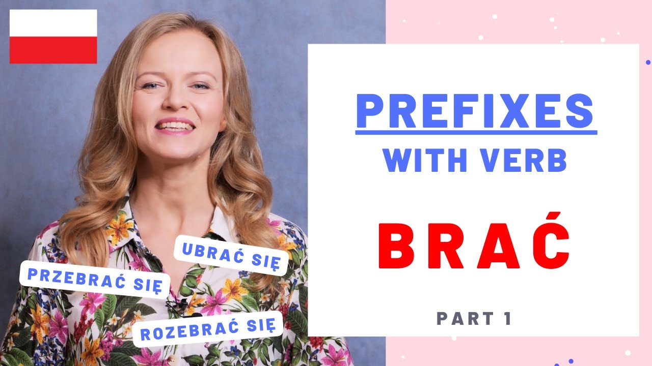 Verbs with prefixes based on brać, part 1(ubierać się, rozebrać się, przebrać się)