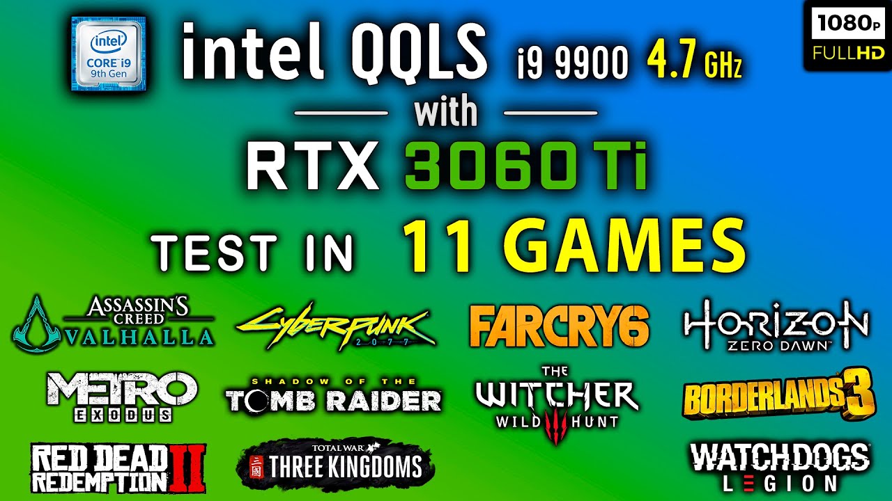 Intel QQLS (i9 9900, i9 9980hk) with RTX 3060 Ti - Test in 11 Games | 1080p
