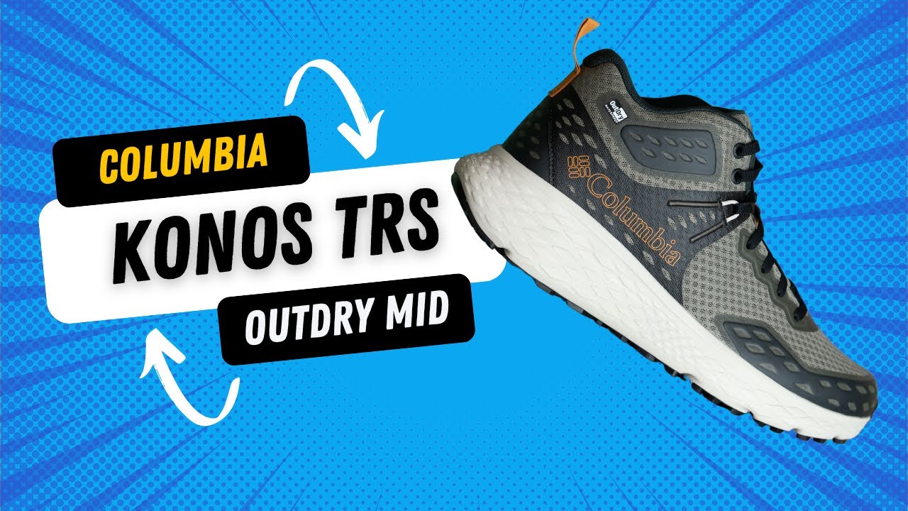 Prezentacja Columbia Konos TRS Outdry Mid – Poznaj niezawodnego towarzysza wypraw!