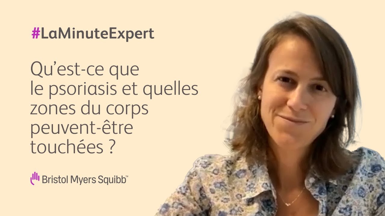 Qu’est-ce que le psoriasis et quelles zones du corps peuvent être touchées ? | Bristol Myers Squibb