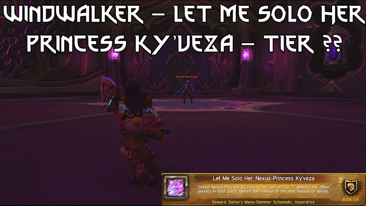 iLVL 685 Windwalker - Ky'veza Tier ?? Kill - Let Me Solo Her || WoW Patch 11.2
