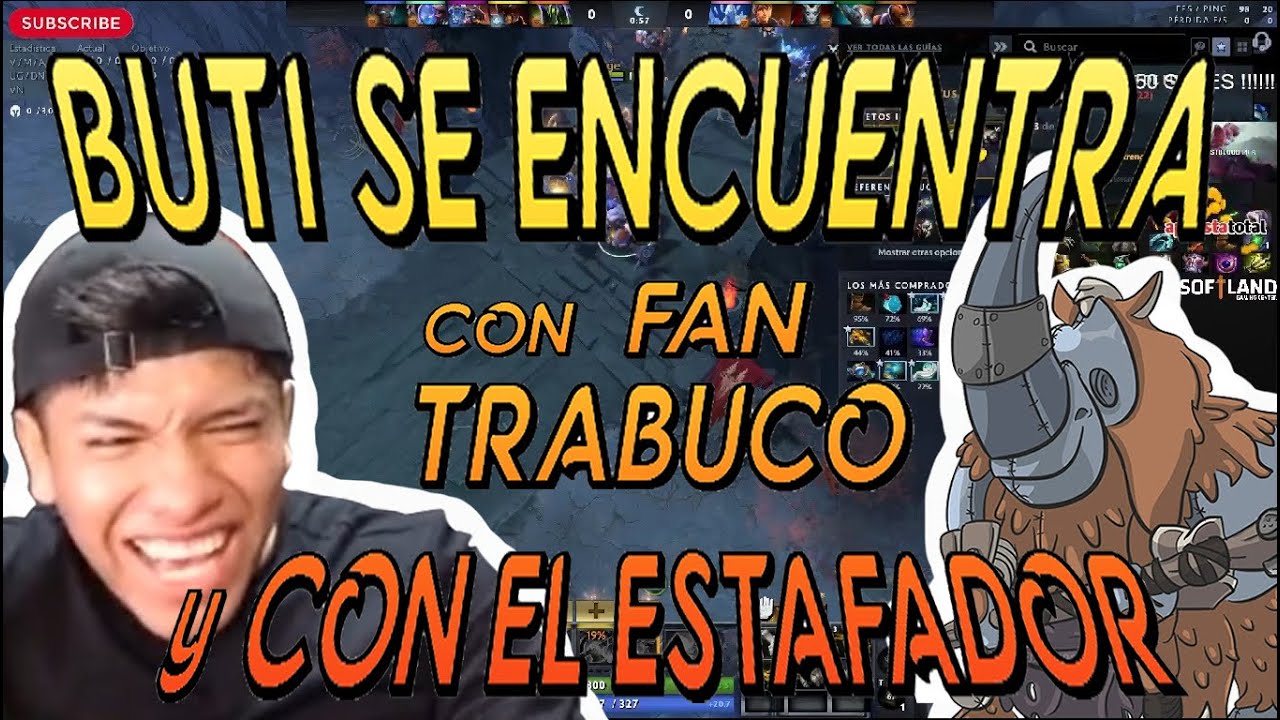 BUTI SE ENCUENTRA CON FAN TRABUCO Y CON EL ESTAFADOR DE APUESTAS !!! 😂😂😂