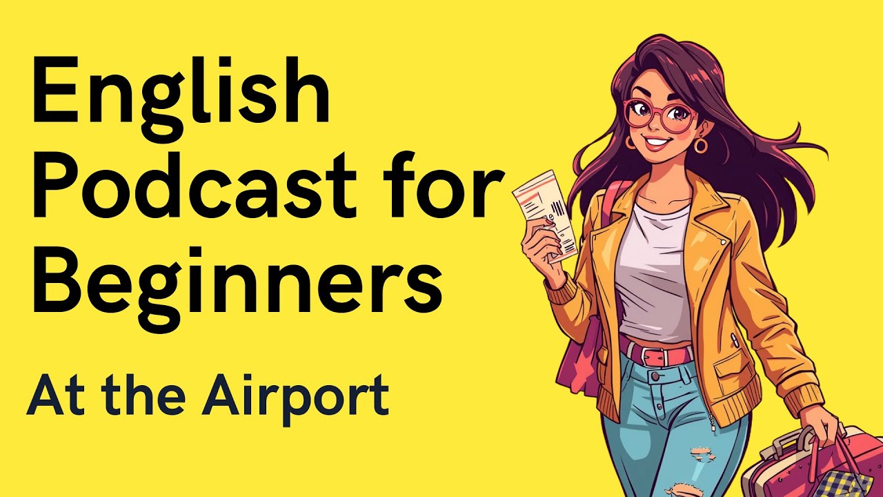 At the Airport ✈️ | Smart English Podcast | Easy English for Beginners (A1–A2)
