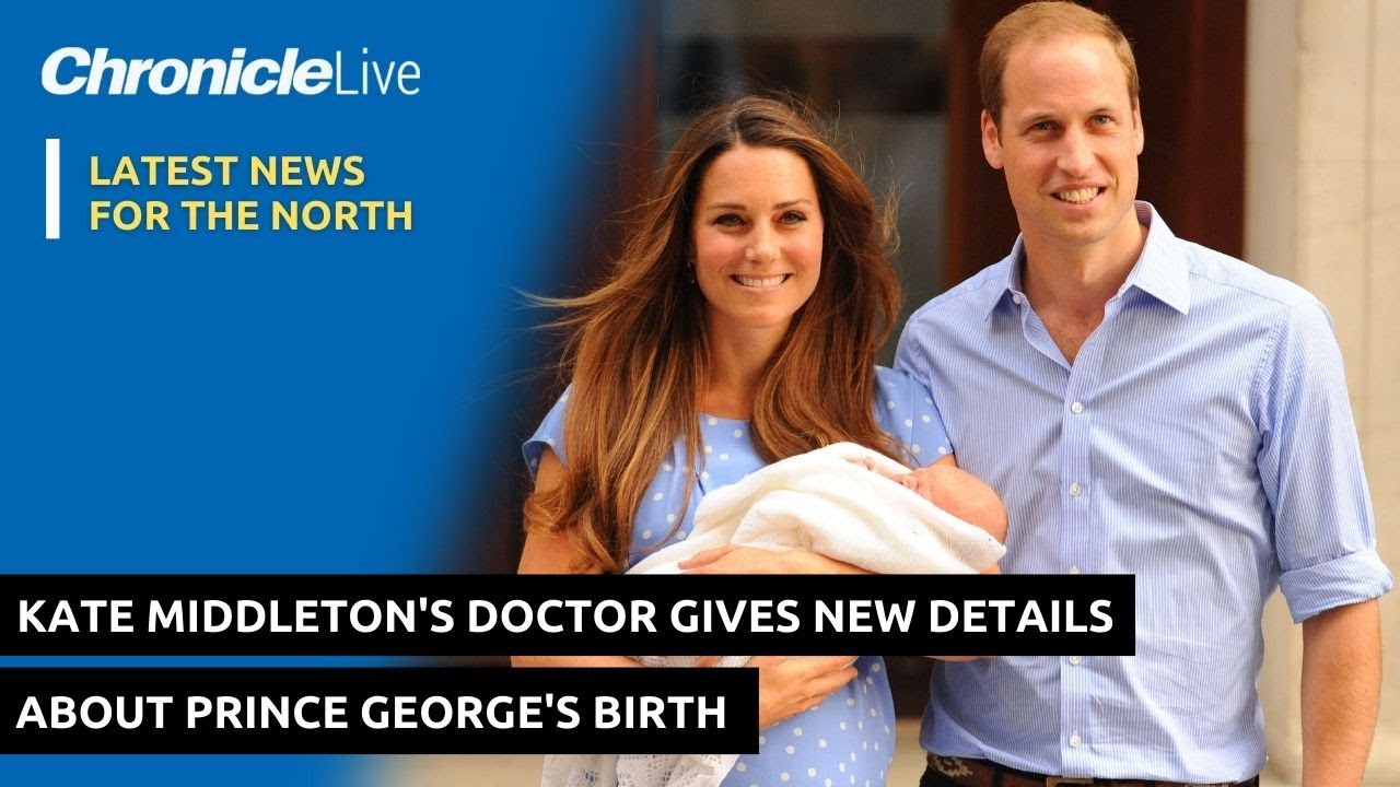 Kate Middleton's doctor gives fresh details about Prince George's birth