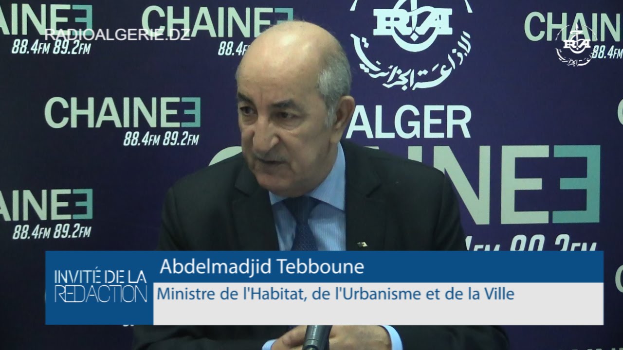 Abdelmadjid Tebboune Ministre de l'Habitat, de l'Urbanisme et de la Ville