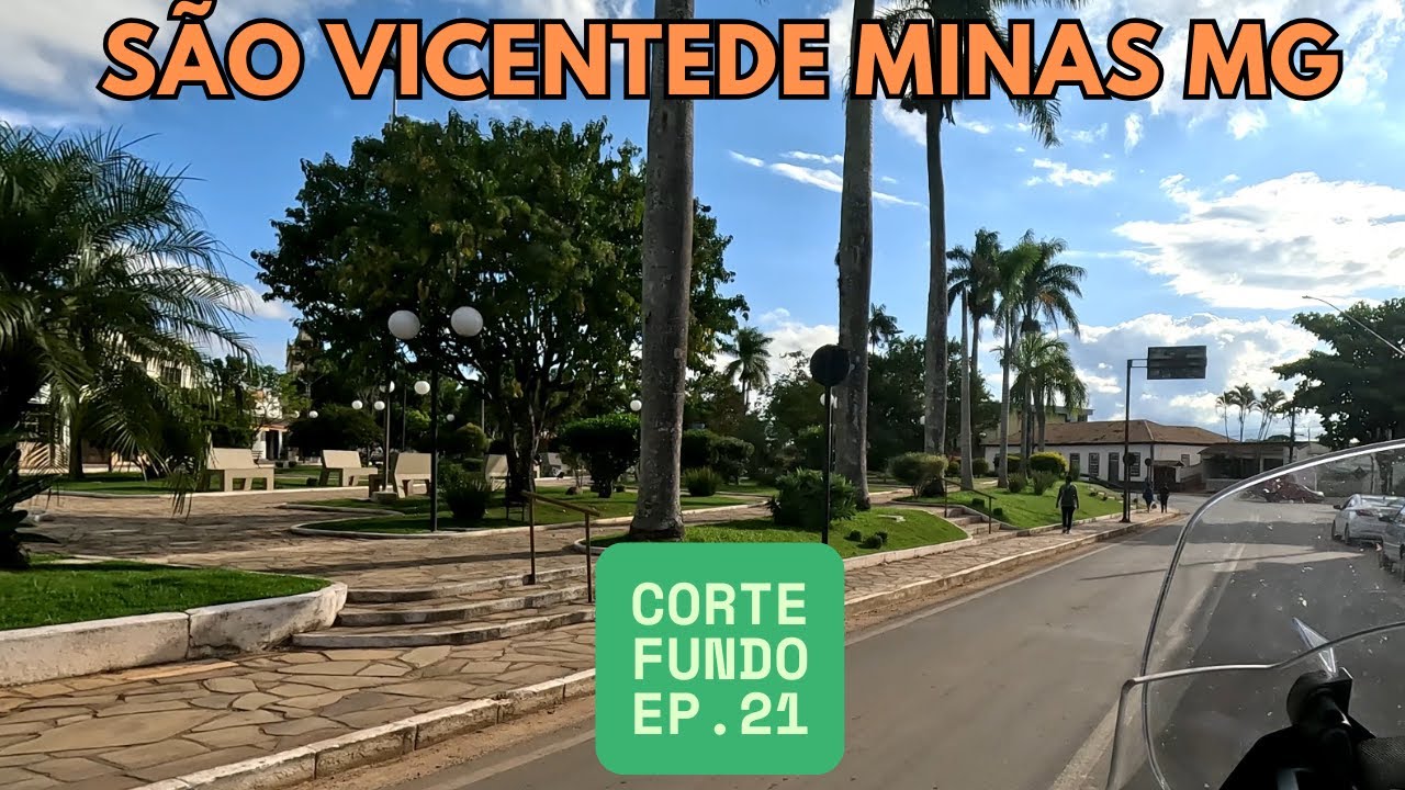 SÃO VICENTE DE MINAS- SÉRIE CORTE FUNDO EP. 21