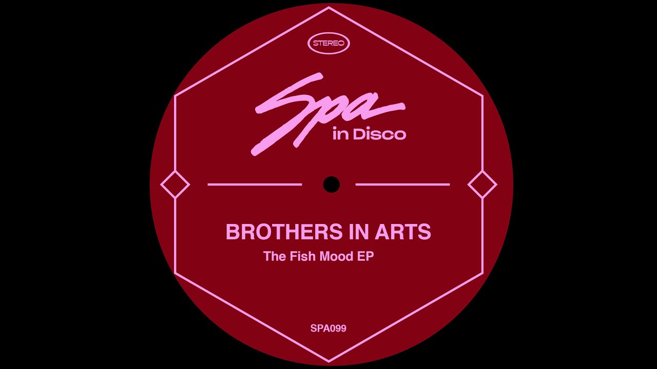 Spa In Disco [SPA099] BROTHERS IN ARTS - The Fish Mood