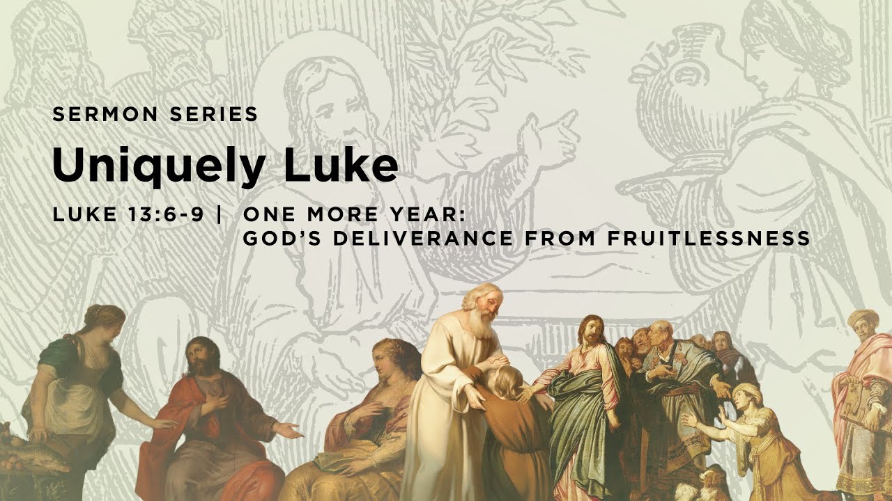 One More Year: God's Deliverance from Fruitlessness