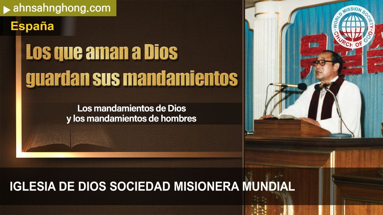[Ahnsahnghong | sermón] Los mandamientos de Dios y los mandamientos de hombres