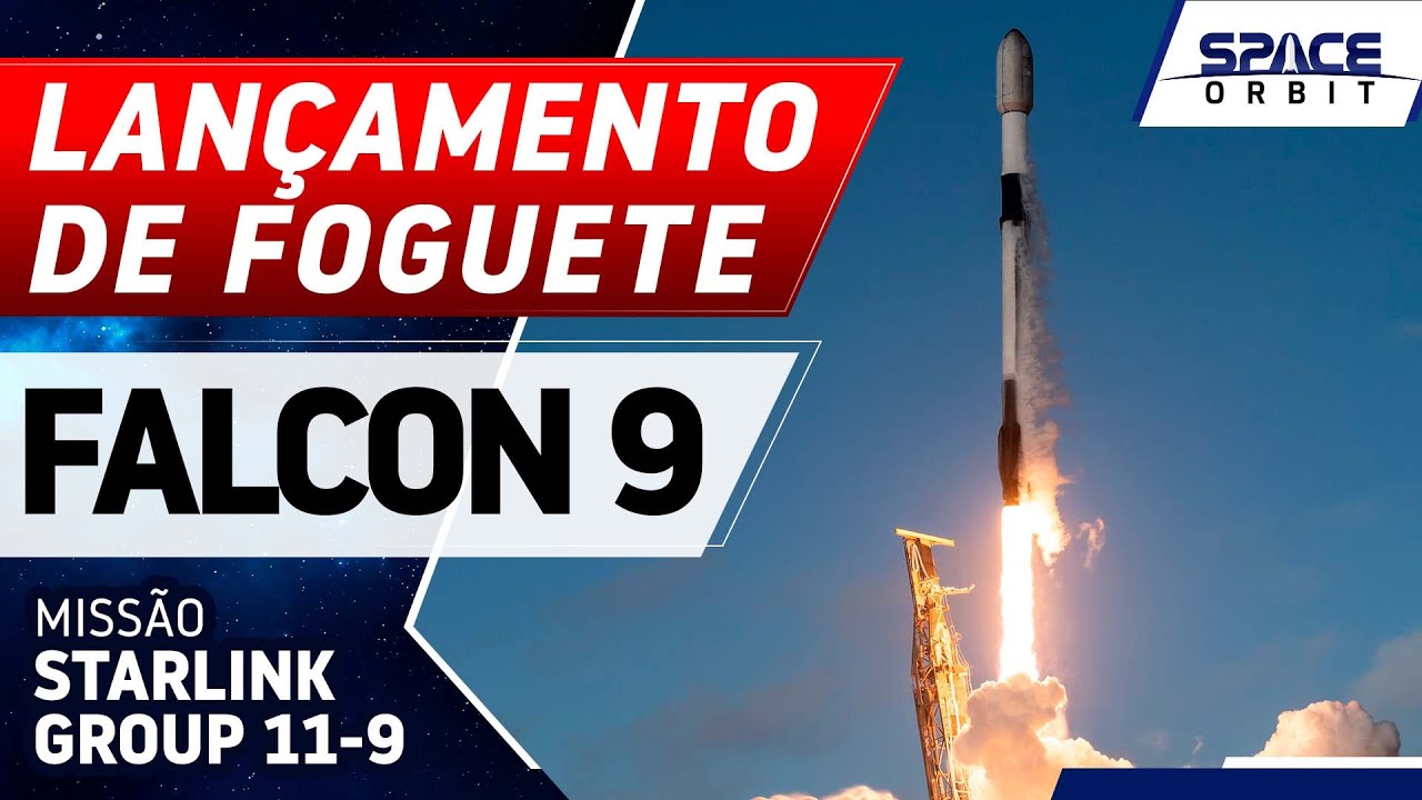 LANÇAMENTO DO FOGUETE FALCON 9 - Starlink Group 11-9